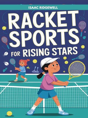 cover image of Racket Sports For Rising Stars